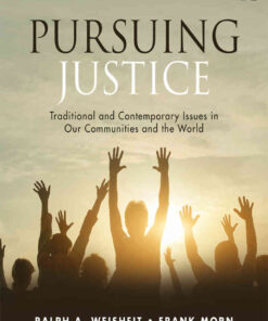 Pursuing Justice: Traditional and Contemporary Issues in Our Communities and the World, 3rd Edition eBook