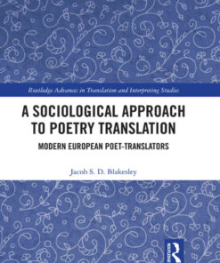 A Sociological Approach to Poetry Translation: Modern European Poet-Translators eBook
