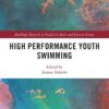 High Performance Youth Swimming, 1st Edition eBook