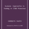 Systemic Approaches to Training in Child Protection, 1st Edition eBook