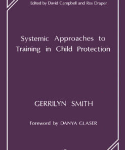 Systemic Approaches to Training in Child Protection, 1st Edition eBook