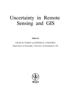 Uncertainty in Remote Sensing and GIS, 1st Edition eBook