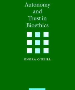 Autonomy and Trust in Bioethics, 1st Edition eBook