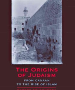 The Origins of Judaism: From Canaan to the Rise of Islam, 1st Edition eBook