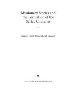 Missionary Stories and the Formation of the Syriac Churches, 1st Edition eBook
