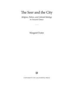 The Seer and the City: Religion, Politics, and Colonial Ideology in Ancient Greece, 1st Edition eBook