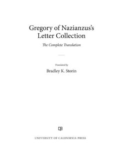 Gregory of Nazianzus's Letter Collection: The Complete Translation, 1st Edition eBook