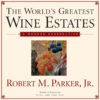 The World's Greatest Wine Estates: A Modern Perspective eBook