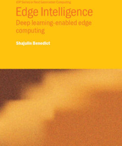 Edge Intelligence: Deep learning-enabled edge computing eBook