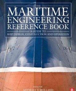 The Maritime Engineering Reference Book: A Guide to Ship Design, Construction and Operation eBook