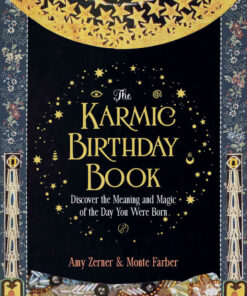 The Karmic Birthday Book: Discover the Meaning and Magic of the Day You Were Born eBook