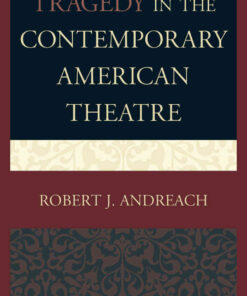 Tragedy in the Contemporary American Theatre eBook