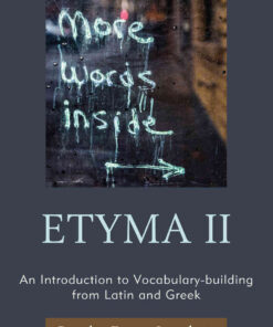 ETYMA Two: An Introduction to Vocabulary Building from Latin and Greek eBook