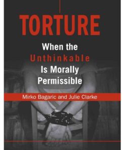 Torture: When the Unthinkable is Morally Permissible eBook