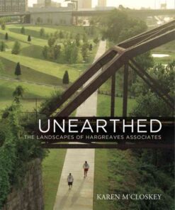 Unearthed: The Landscapes of Hargreaves Associates eBook