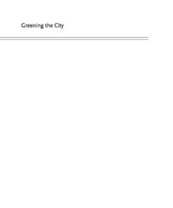 Greening the City: Urban Landscapes in the Twentieth Century eBook