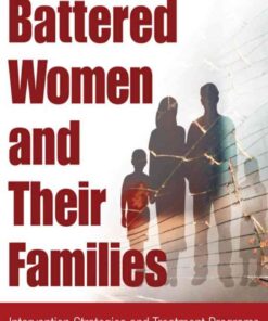 Battered Women and Their Families: Intervention Strategies and Treatment Programs, Third Edition, 3rd Edition eBook