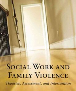 Social Work and Family Violence: Theories, Assessment, and InterventionNewer Edition Available, 1st Edition eBook