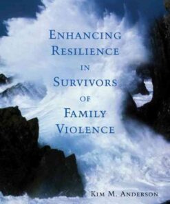 Enhancing Resilience in Survivors of Family Violence, 1st Edition eBook