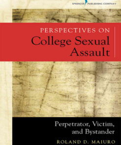 Perspectives on College Sexual Assault: Perpetrator, Victim, and Bystander, 1st Edition eBook