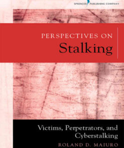 Perspectives on Stalking: Victims, Perpetrators, and Cyberstalking, 1st Edition eBook