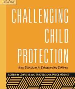 Challenging Child Protection eBook New Directions in Safeguarding Children Publisher