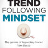 Trend Following Mindset: The Genius of Legendary Trader Tom Basso eBook