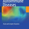 Autoimmune Diseases: Acute and Complex Situations eBook