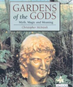 Gardens of the Gods: Myth, Magic and Meaning, 1st Edition eBook