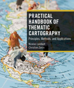 Practical Handbook of Thematic Cartography: Principles, Methods, and Applications, 1st Edition eBook