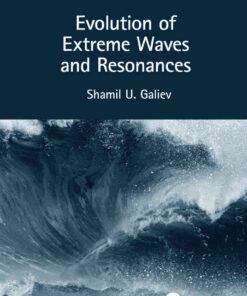 Evolution of Extreme Waves and Resonances: Volume I, 1st Edition eBook