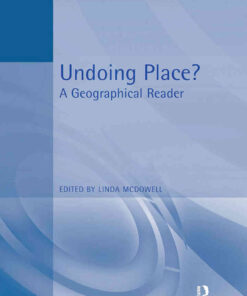 Undoing Place?: A Geographical Reader, 1st Edition eBook