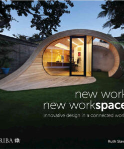 New Work, New Workspace: Innovative design in a connected world, 1st Edition eBook