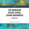 The Mandaean Rivers Scroll (Diwan Nahrawatha): An Analysis, 1st Edition eBook