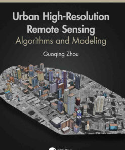 Urban High-Resolution Remote Sensing: Algorithms and Modeling, 1st Edition eBook
