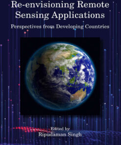 Re-envisioning Remote Sensing Applications: Perspectives from Developing Countries, 1st Edition eBook