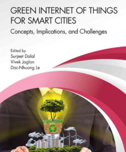 Green Internet of Things for Smart Cities: Concepts, Implications, and Challenges, 1st Edition eBook