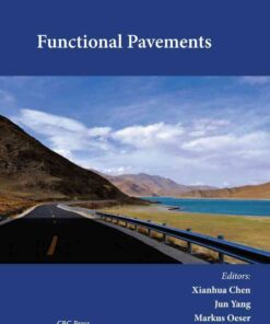 Functional Pavements: Proceedings of the 6th Chinese–European Workshop on Functional Pavement Design (CEW 2020), Nanjing, China, 18-21 October 2020, 1st Edition eBook