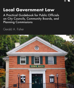 Local Government Law: A Practical Guidebook for Public Officials on City Councils, Community Boards, and Planning Commissions, 1st Edition eBook