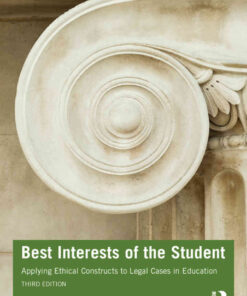 Best Interests of the Student: Applying Ethical Constructs to Legal Cases in Education, 3rd Edition eBook