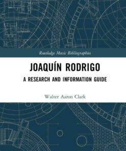 Joaquín Rodrigo: A Research and Information Guide, 1st Edition eBook