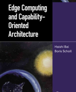 Edge Computing and Capability-Oriented Architecture, 1st Edition eBook