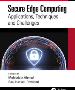 Secure Edge Computing: Applications, Techniques and Challenges, 1st Edition eBook