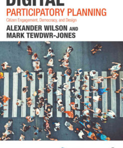 Digital Participatory Planning: Citizen Engagement, Democracy, and Design, 1st Edition eBook