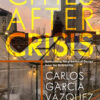 Cities After Crisis: Reinventing Neighborhood Design from the Ground-Up, 1st Edition eBook