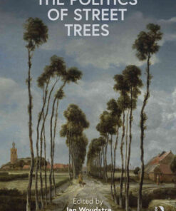 The Politics of Street Trees, 1st Edition eBook