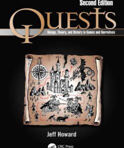 Quests: Design, Theory, and History in Games and Narratives, 2nd Edition eBook