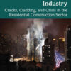 Constructing a Consumer-Focused Industry: Cracks, Cladding and Crisis in the Residential Construction Sector, 1st Edition eBook