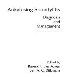 Ankylosing Spondylitis: Diagnosis and Management, 1st Edition eBook
