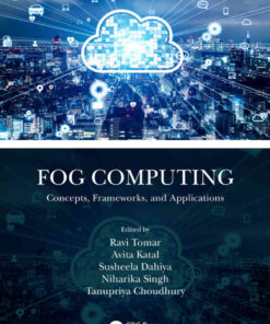 Fog Computing: Concepts, Frameworks, and Applications, 1st Edition eBook